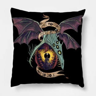 The Horrors Persist Pillow