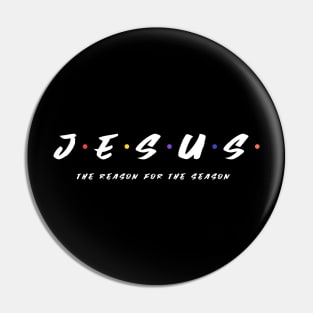 Jesus Is The Reason Pin