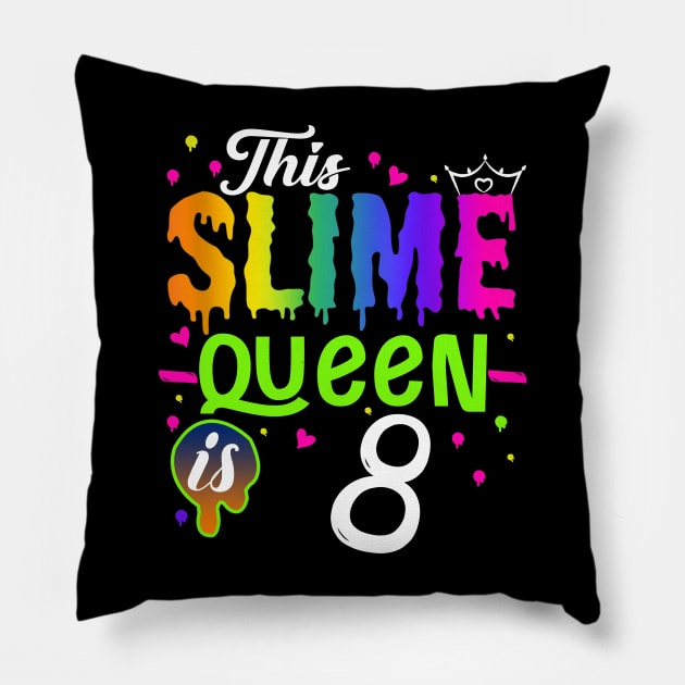 Kids This Slime Queen Is 8 Girl 8th Birthday Party Squad Outfit Pillow by The Design Catalyst