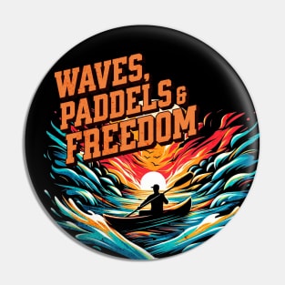 Waves, Paddels and Freedom Kayaking Design Pin