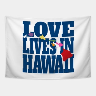 Love Lives in Hawaii Tapestry