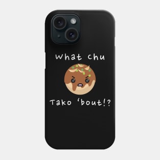 Takoyaki Pun Phone Case