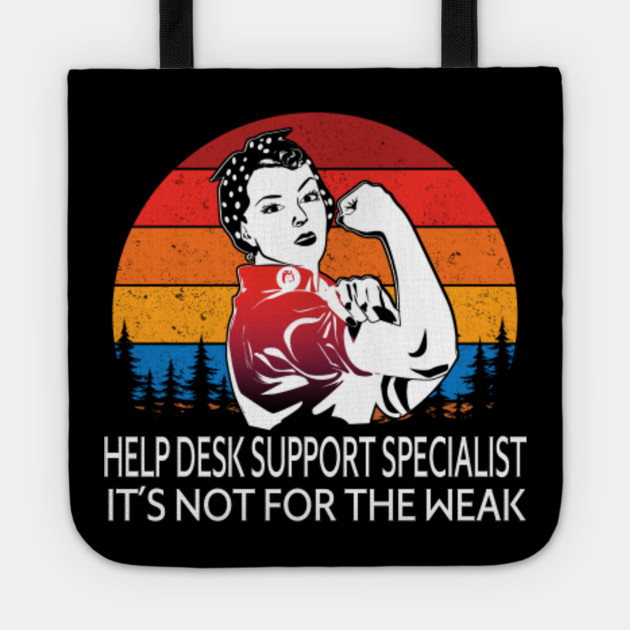 Help Desk Support Specialist It S Not For The Weak Job Title