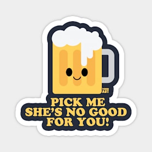 PICK ME BEER Magnet