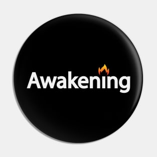 Awakening spiritual fun design Pin