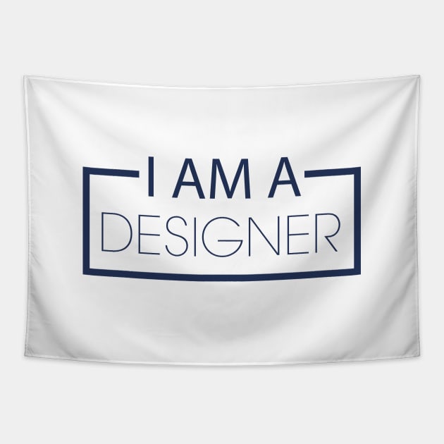 I AM A DESIGNER Tapestry by PAULO GUSTTAVO