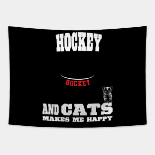 Hockey And Cats Makes Me Happy Tapestry