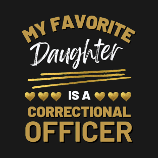 My Daughter is a Correctional Officer Apparel T-Shirt