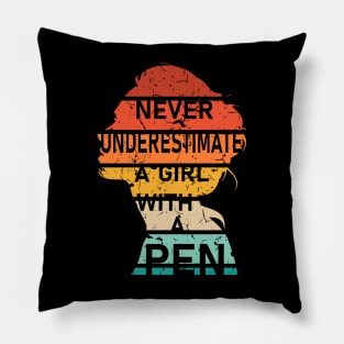 Never Underestimate a Girl with a Pen Pillow