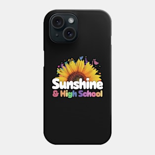 Sunshine and High School Back to School Phone Case