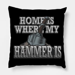 Home is Where My Hammer is - Blacksmith Knife Maker Pillow