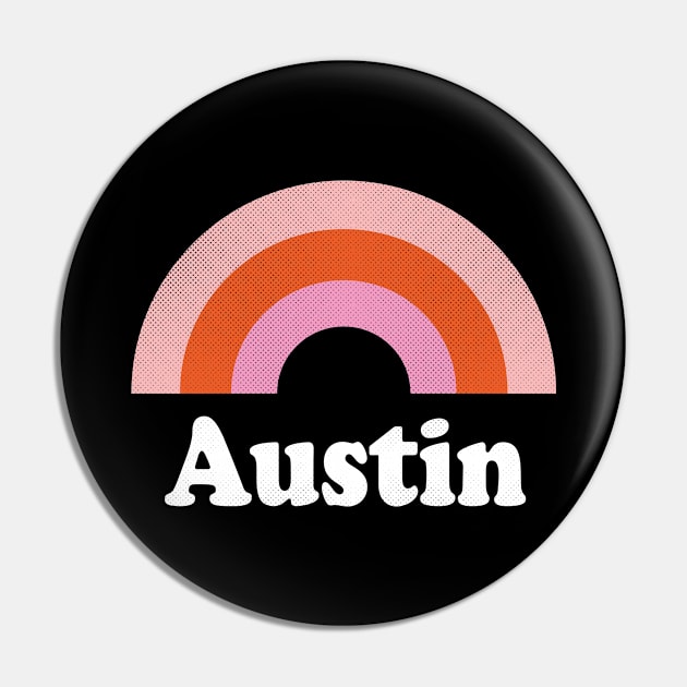 Austin, Texas - TX Retro Rainbow and Text Pin by thepatriotshop