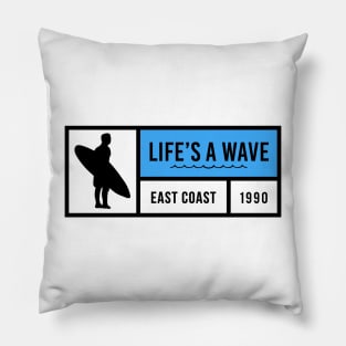 Life's A Wave Pillow