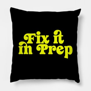 Fix it in prep Pillow