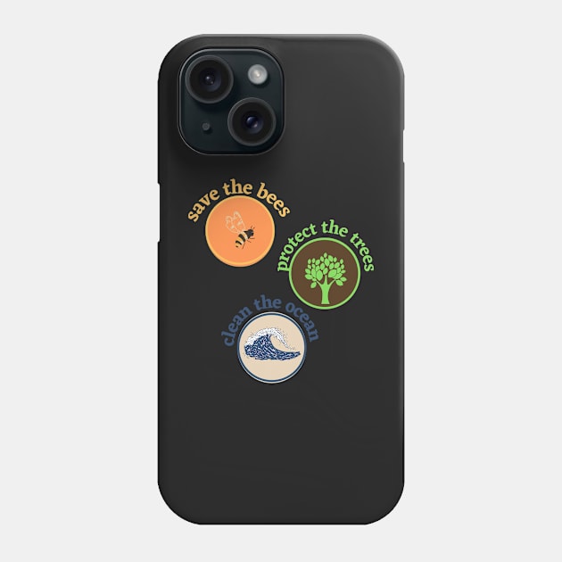 save the bees protect the trees clean the ocean Sticker Phone Case by Pop-clothes