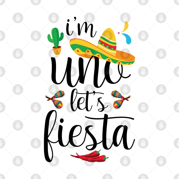 I'm Uno Let's Fiesta Cute Baby Cinco De Mayo Birthday by chidadesign