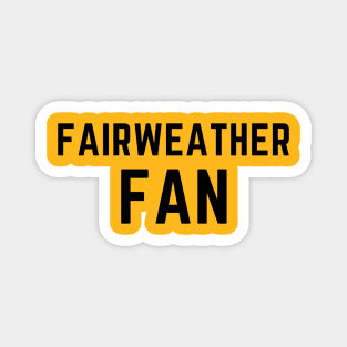 Fairweather fan Magnet