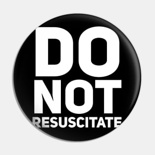 Do Not Resuscitate Pin