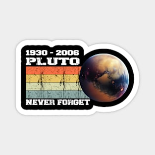 PLUTO IN THE MEMORY Magnet