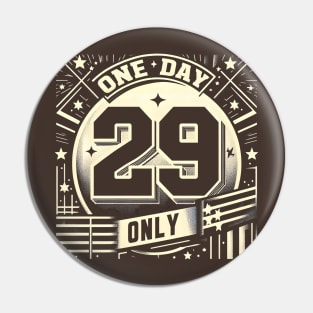 Rare Breed: Unleash Your Leap Day Spirit (29/29 Design) Pin