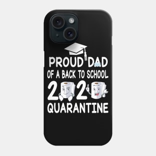 Proud Dad Of A Back To School 2020 Quarantine Student With Face Mask And Toilet Paper Phone Case