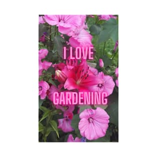 I Love Gardening! T-Shirt