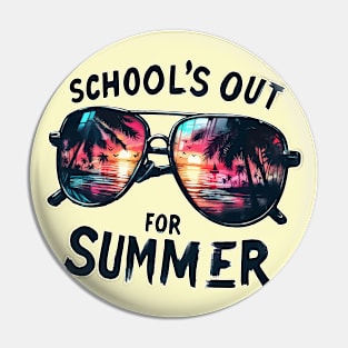 Schools Out For Summer Funny Happy Last Day OF School Pin