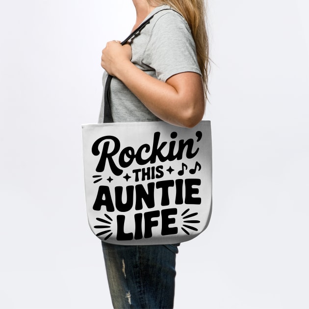 Rockin' This Auntie Life by Frank Ring