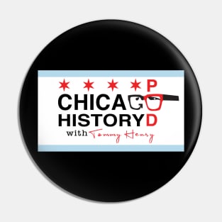 Chicago History Podcast Banner Pin