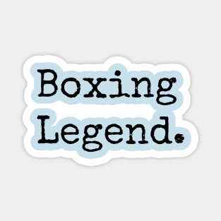 Boxing Legend Shirt Magnet