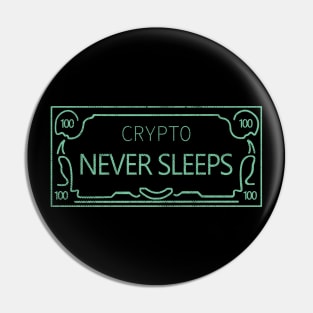 Crypto Never Sleeps Vintage Pin