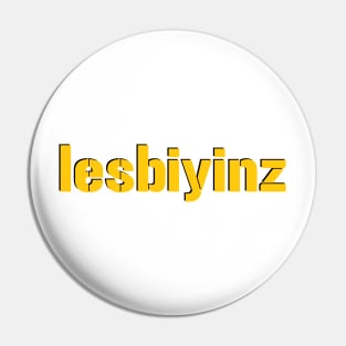 lesbiyinz Pin