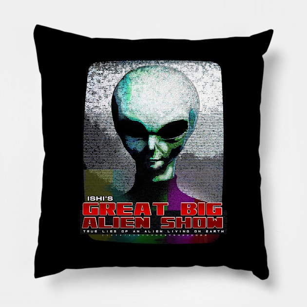 Great Big Alien Show, Design 1 Pillow by J.Ishiro Finney / Adventures in Awful