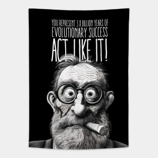 Puff Sumo : You Represent 3.8 Billion Years of Evolutionary Success. Act Like It! On a dark (Knocked Out) background Tapestry