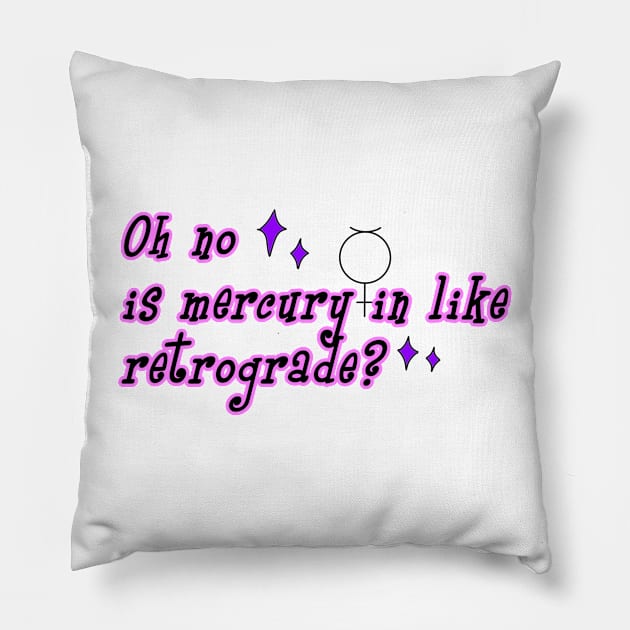 Mercury doing things Pillow by Madisonrae15