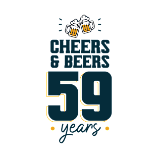 Cheers & Beers 59 years T-Shirt