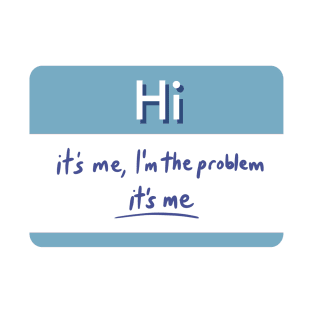 Anti Hero I'm the Problem - Midnights name tag sticker T-Shirt