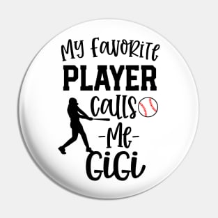 Gigi Grandma Baseball My favorite player calls me Pin