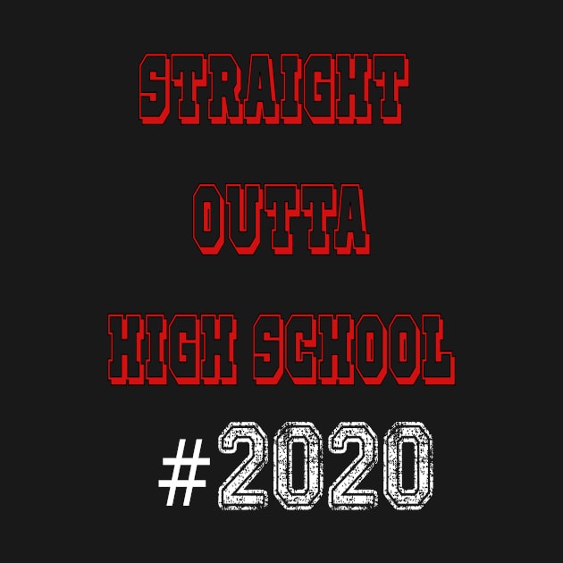 Straight Outta high School 2020 by hippyhappy