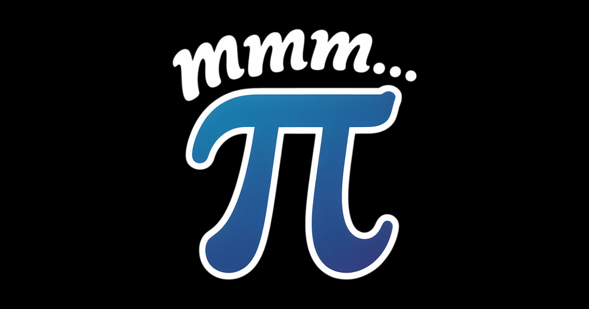 Mmm Pi MMM Pie Pi Day 2025 Math Pun - Mmm Pi Mmm Pie Pi Day - Sticker ...