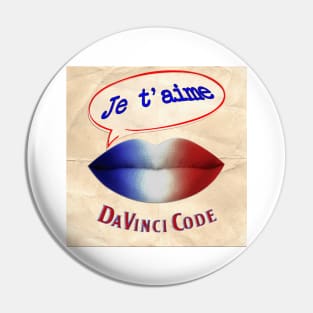 FRENCH KISS JETAIME DA VINCI CODE Pin