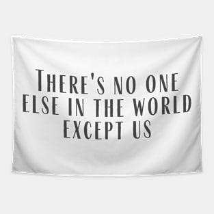 No One Else Tapestry