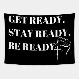 Get  Stay Be Ready Tapestry