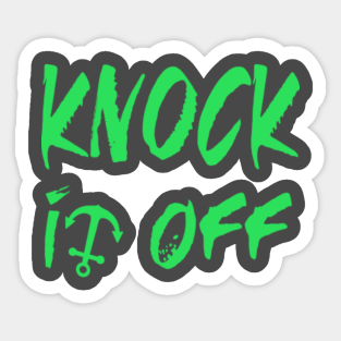 Knock It Stickers Teepublic