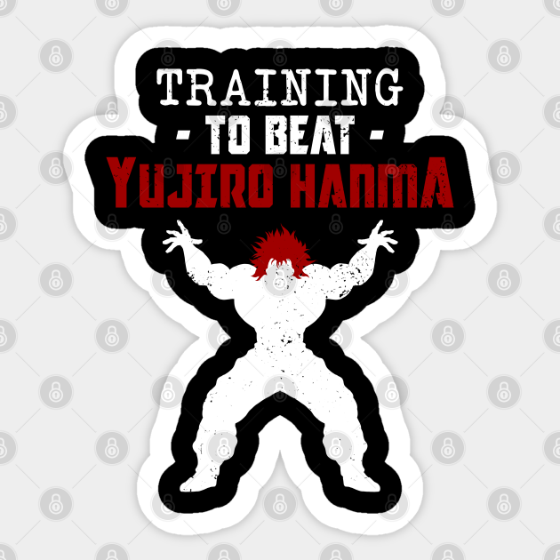 Training To Beat Yujiro Hanma Anime Aufkleber Teepublic De Yujiro hanma, the son of yuchiro hanma and father of baki and jack hanma. training to beat yujiro hanma by ccdesign