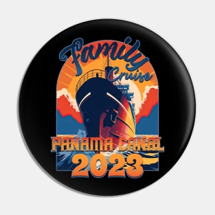 Family Cruise Panama Canal 2023 Pin