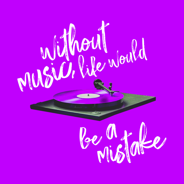 Without Music Life Would Be A Mistake-Friedrich Nietzche-Vinyl Records-Purple by tonylonder