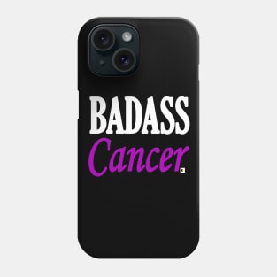 BADASS Cancer Phone Case