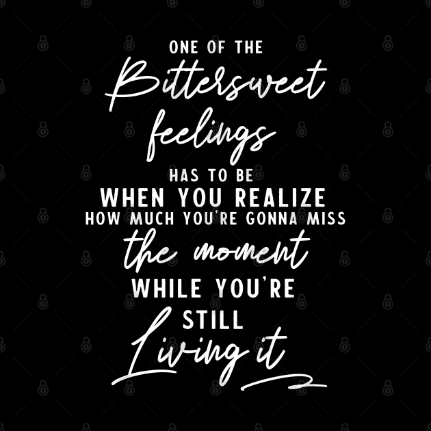 Live your life to the fullest with no regrets - Inspirational Quote about bittersweet feelings by RedCrunch