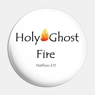 Holy Ghost Fire Pin